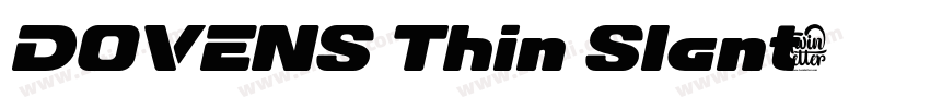DOVENS Thin Slant字体转换
